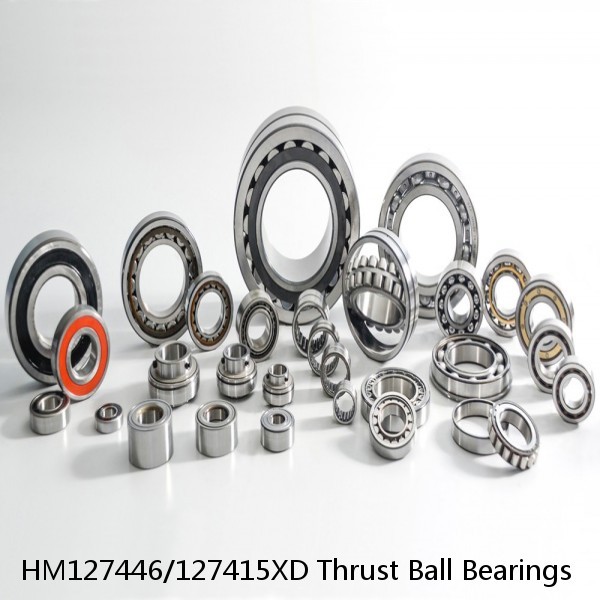 HM127446/127415XD Thrust Ball Bearings