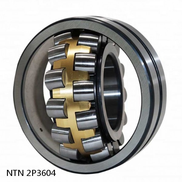 2P3604 NTN Spherical Roller Bearings