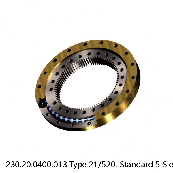 230.20.0400.013 Type 21/520. Standard 5 Slewing Ring Bearings