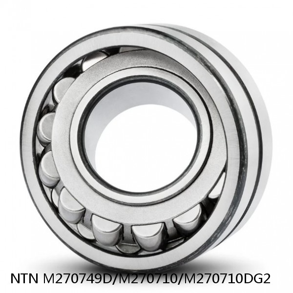 M270749D/M270710/M270710DG2 NTN Cylindrical Roller Bearing