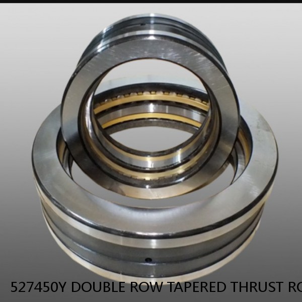 527450Y DOUBLE ROW TAPERED THRUST ROLLER BEARINGS