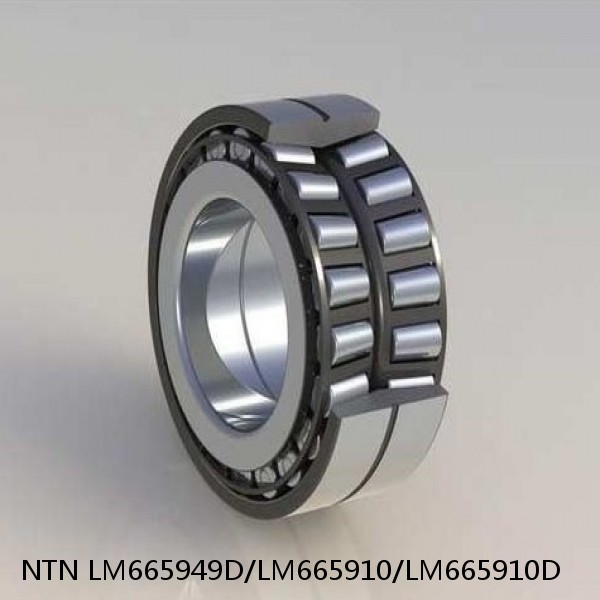 LM665949D/LM665910/LM665910D NTN Cylindrical Roller Bearing